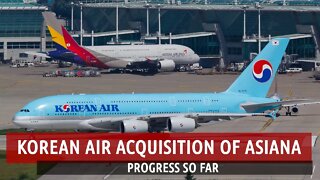 Korean Air's Acquisition of Asiana (Progress so Far)