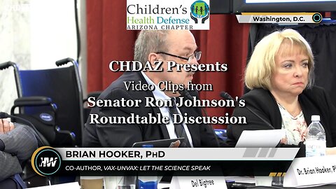 Dr Brian Hooker's Statements at Senator Ron Johnson's Round Table Discussion