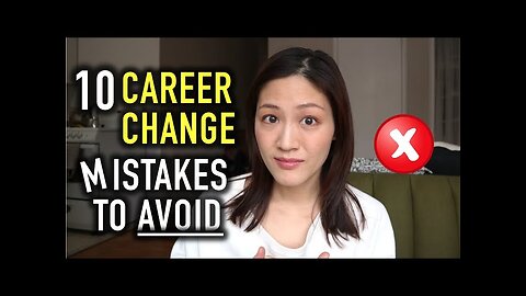 10 Career Change Mistakes to Avoid | Multiple Careers