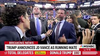 Donald Trump Jr Tells MSNBC Reporter To 'Get Out Of Here' After Asking Biased Question at Convention