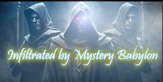 Infiltrated by Mystery Babylon