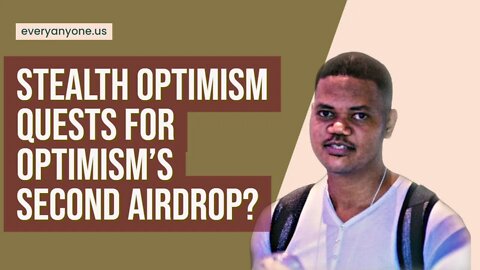 Will Completing These Stealth Optimism Quests Make You Eligible For Optimism's Second Airdrop?