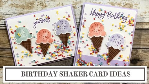Birthday Shaker Card Ideas | Ice Cream Corner Stampin' Up!