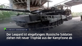 Der Leopard ist eingefangen: Russische Soldaten ziehen mit neuer Trophäe aus der Kampfzone ab