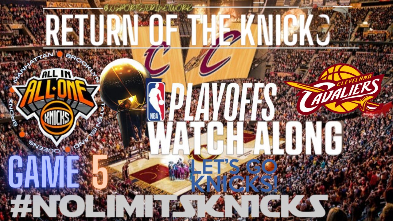 🏀NBA PLAYOFFS KNICKS VS CAV'S WATCH-ALONG LIVE SCOREBOARD AND PLAY BY