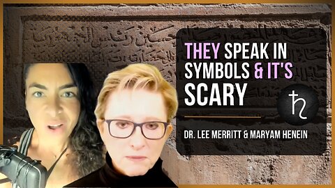 The Opposition Speaks In Strange Symbols | Dr. Lee Merritt & Maryam Henein
