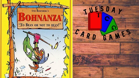 Bohnaza: Playthrough: Tuesday Card Game