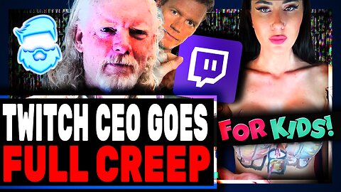 Twitch CEO DOUBLES DOWN On Woke Backfire & Is Going To Let 5 e-Thots DESTROYS Twitch Credibility