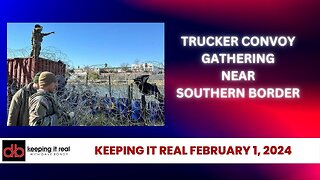 Trucker convoy happening at the southern border