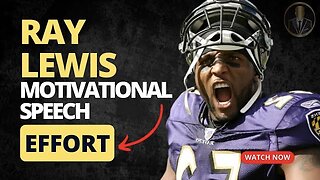 Best LIFE CHANGING Motivational Speech - Ray Lewis | Effort 2023