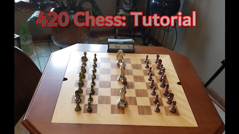 420 Chess: Tutorial