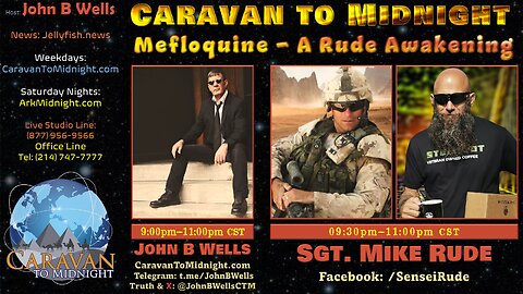 Mefloquine: A Rude Awakening - John B Wells LIVE