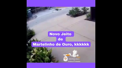 Novo Jeito de Martelinho de Ouro, kkkkkkkkk