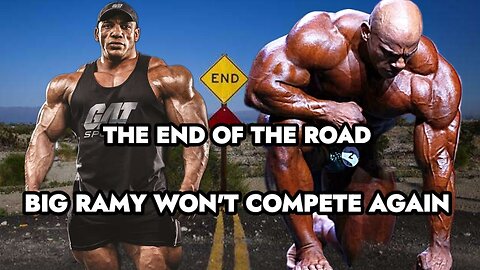 BIG RAMY WON'T COMPETE AGAIN