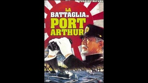 Il film "La battaglia di Port Arthur" completo.