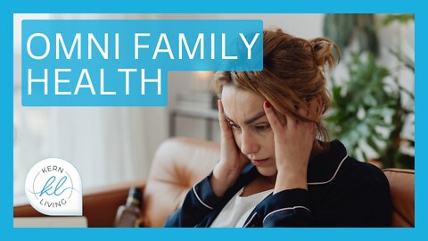 Omni Family Health | KERN LIVING