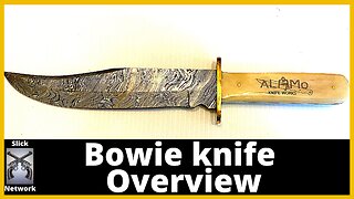 Bowie Knife Overview