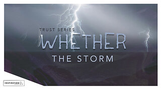 Whether the Storm // April 14, 2024