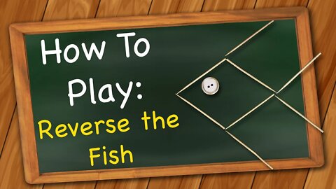 How to play Reverse the Fish