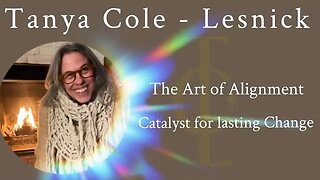 Tanya Cole - Lesnick - The Art of Alignment