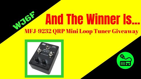 Are You The Winner Of The MFJ-9232 QRP Pocket Loop Tuner?