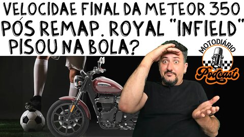 Qual FOI a Velocidade FINAL da METEOR 350 PÓS REMAP. Royal "INFIELD" PISOU na BOLA? AMERICANO React