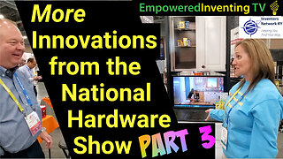 New Innovations at the National Hardware Show Part 3