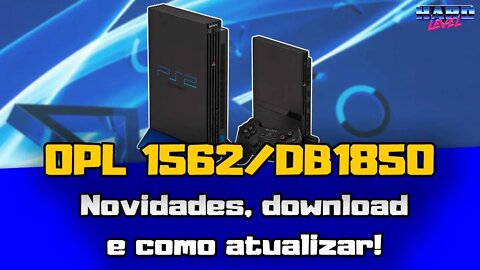 PS2 - NOVO OPL 1562 / DB1850! Novidades, Download e como atualizar!