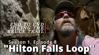 S1.Ep8 "Hilton Falls Loop" Hiking The Bruce Trail End To End : A Journey Across Ontario