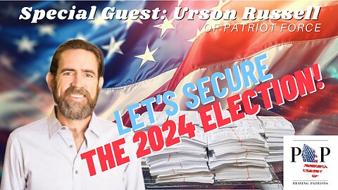 Special Guest: Urson Russell of Patriot Force 04/02/2024