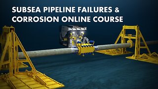 Subsea Pipeline Failures & Corrosion Online Course