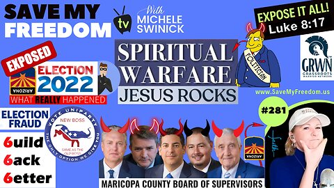 #281 Maricopa County Is The Epicenter Of The Spiritual Battle