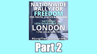 London Nationwide Rally For Freedom 19th November 2022 Part 2