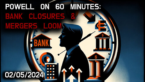 🏦🕰️ Powell's 60 Minutes Feature: Navigating Bank Closures & Mergers 🕰️🏦