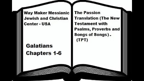 Bible Study - The Passion Translation - TPT - Galatians 1-6