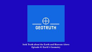 GeoTruth Episode 1 Earth's Geometry