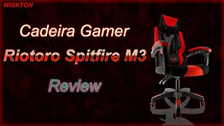 Cadeira Gamer Riotoro Spitfire M3 Review