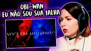 EU NÃO SOU SUA FALHA | OBI-WAN - REACT