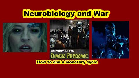 NEUROBIOLOGY AND WAR, HOW TO END A MONETARY CYCLE