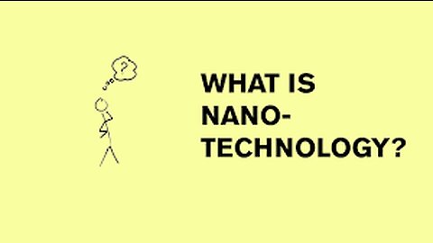 What is Nano Technology ?