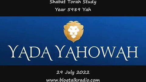 Shabat Torah Study Year 5989 Yah 29 July 2022