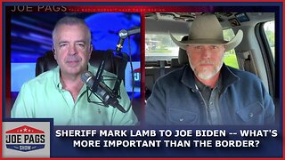 Biden Went to AZ and Ignored the Border - Sheriff Mark Lamb Takes Issue