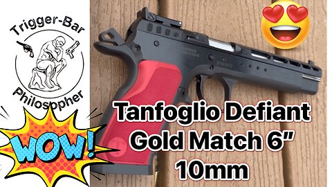 Tanfoglio Defiant Gold Match 6” 10mm! 😱