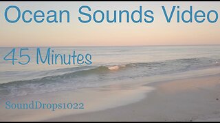 45 Minutes Of Stress Relieving Ocean Sounds Video