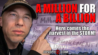 A Million for A Billion!! Here comes the harvest in the STORM!!