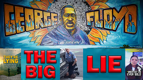 Deceiving America Without Conviction: The Big George Floyd Lie! LEO Round Table S07E44c