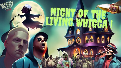 OW Halloween 🎃: Night Of The Living WHigga🧟‍♂️💀👻