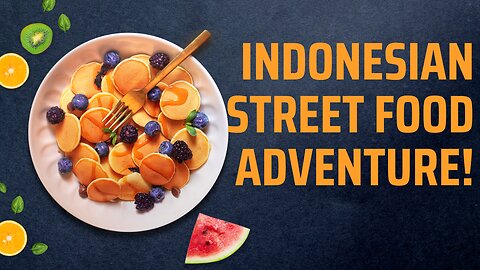 Savoring the Streets: Indonesian Street Food Adventure!
