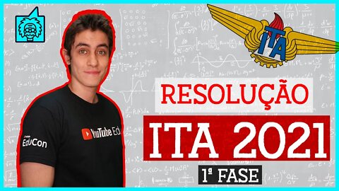 QUESTÃO 04 | RESOLUÇÃO ITA 2021 | 1ª FASE