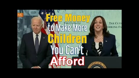 Child Tax Credit. Can't Support Your Children... Have More and We Will Pay $3600 for Each One